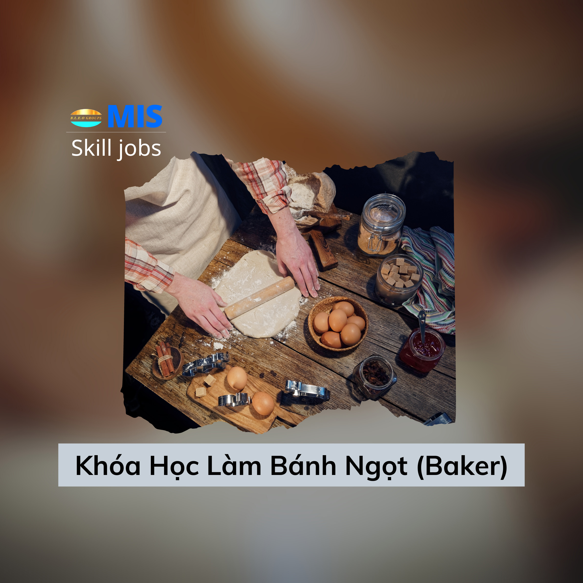 Khóa học làm bánh ngọt (baker)