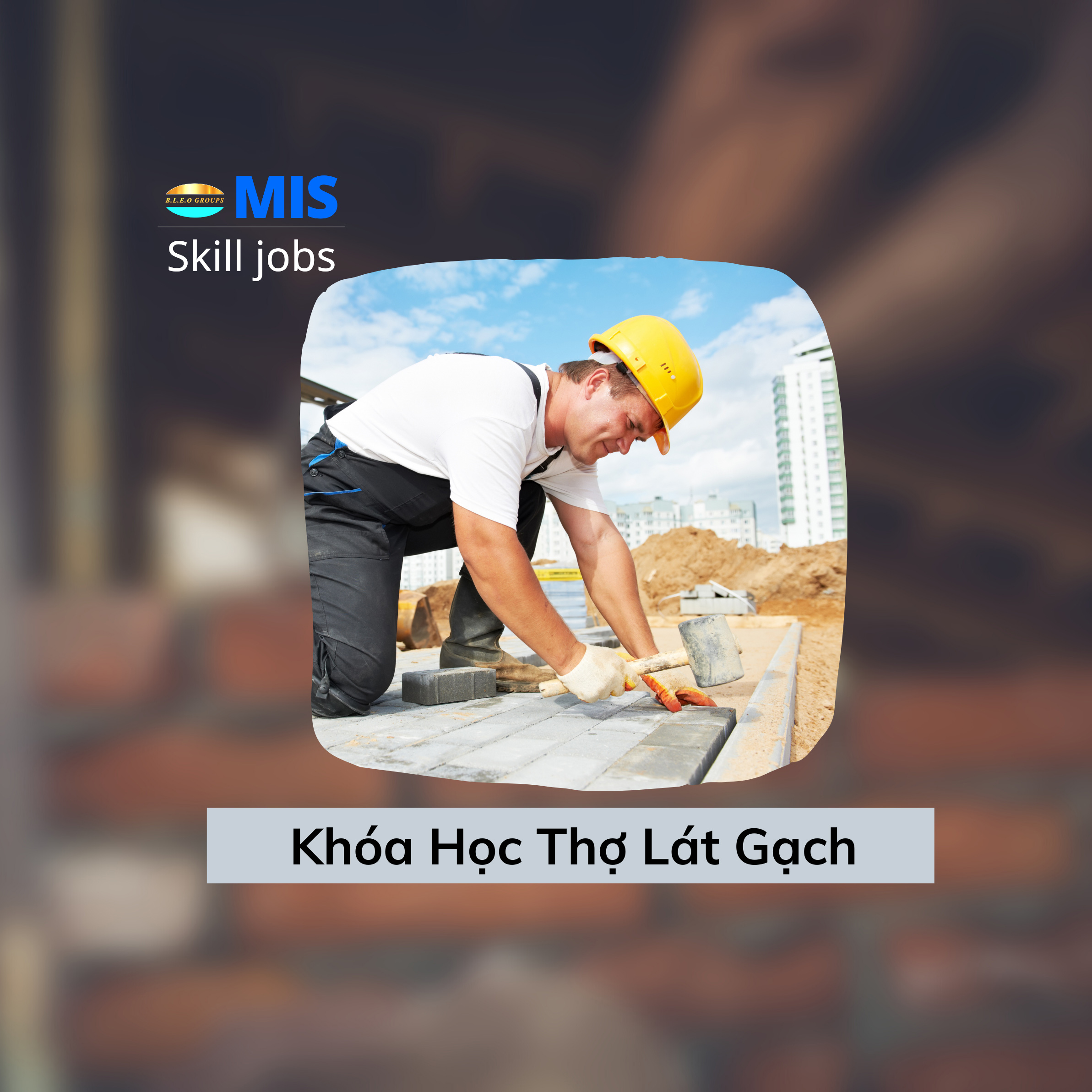 Khóa học thợ lát gạch